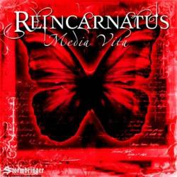 Reincarnatus : Media Vita